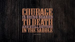 Preview wallpaper courage, quote, phrase, motivation, inspiration